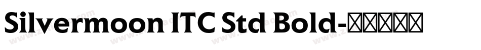Silvermoon ITC Std Bold字体转换